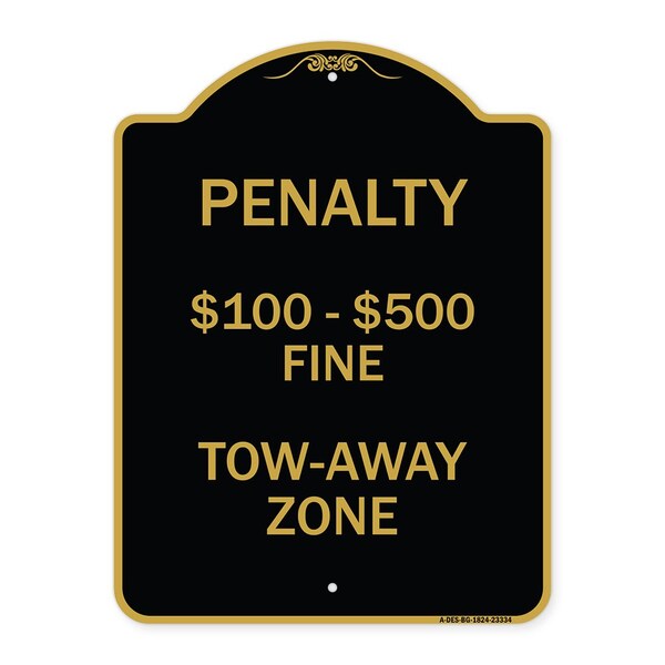 Penalty $100-$500 Fine Tow-Away Zone, Black & Gold Aluminum Sign, 18" x 24", BG-1824-23334